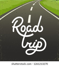 Road trip flat hand drawn vector illustration. Cartoon highway. Handwritten white lettering, calligraphy. Travel, trip background. Poster, banner color design idea. Inspirational quote