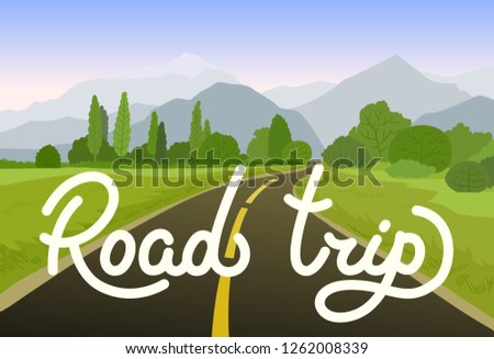 Road trip flat hand drawn vector illustration. Cartoon mountains, forest landscape and highway. Handwritten white lettering, calligraphy. Travel, trip background. Poster, banner color design idea