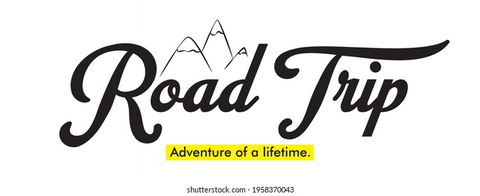 road trip slogan print. adventure text print