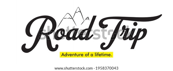 Road Trip Slogan Print Adventure Text Stock Vector (Royalty Free ...