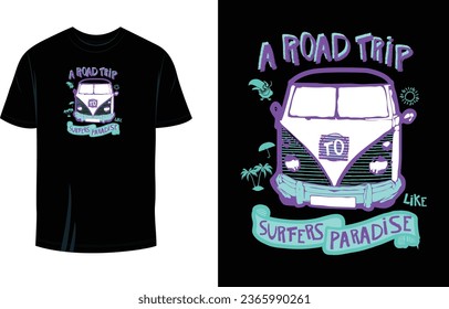 A Road Trip in Surfer Paradise Print Ready T Shirt Design For Man, Woman