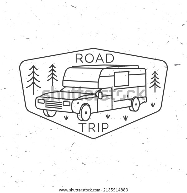Road trip. Vector. Camping trailer\
emblem or patch. Concept for shirt or logo, print, stamp or tee.\
Vintage line art design with RV Motorhome and\
forest.