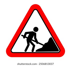 Road under construction sign vector illustration, Under construction road sign, Man digging ground sign isolated, Road Construction Signs,  Work in progress, warning sign, Road work ahead.