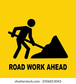 Road under construction sign vector illustration, Under construction road sign, Man digging ground sign isolated, Road Construction Signs,  Work in progress, warning sign, Road work ahead.