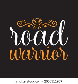 Road Warrior Svg Design Vector File