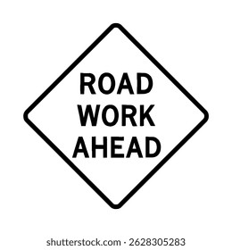 Road work ahead sign traffic construction warning safety caution street highway maintenance zone alert symbol 100