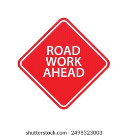 road work ahead text information sign