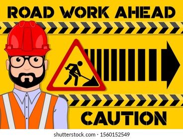 Road work ahead. Under construction design concept with road worker in hard hat. Vector illustration