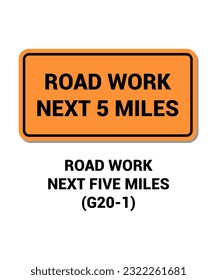 Road Work Next 5 miles , Traffic Control Signs with description
