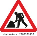 Road works, The Highway Code Traffic Sign, Signs giving orders, Signs with red circles are mostly prohibitive. Plates below signs qualify their message.