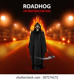 RoadHog Ilustration with burning  scary scytheman and text-i am waiting for you-over blurred road with lights