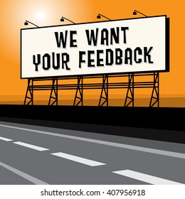 Roadside billboard, business concept with text We Want Your Feedback, vector illustration