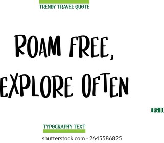 Livre, Explore com frequência   Legenda de viagem moderna da moda do texto da tipografia