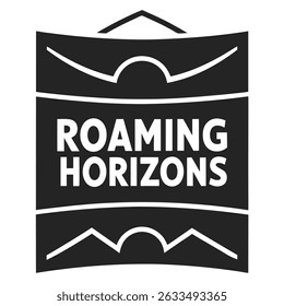 Roaming horizons text logo design on white background with black and white elements