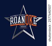 Roanoke Virginia,Vintage typography design in vector illustration.Clothing,t shirt,apparel and other uses.Abstract design with the grunge and denim style. Vector print, typography, poster.