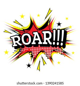 Roar. Comic Text in Pop Art Style. Vector Illustration. 