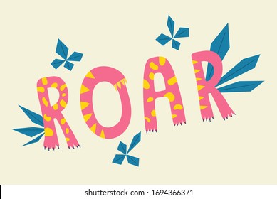 Roar. Hand drawn vector illustration with hand lettering. Doodle postcard template design calligraphic banner