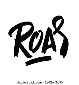 Roar lettering. Vector hand drawn lettering design. Good for poster, t shirt print, card