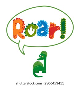 Roar word with speech bubble Dinosaur - Cute Dino print design - funny hand drawn doodle, cartoon alligator. Good for Poster or t-shirt textile graphic design. Vector hand drawn illustration.