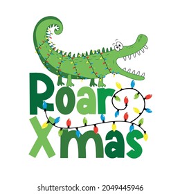 Roar Xmas - funny alligartor in christmas lights. Good for T shirt print, poster, card, label, and other decoration for children.
