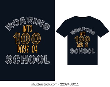 Roaring Into 100 Days Of School illustrations for print-ready T-Shirts design