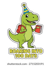 Roaring Into 100 Days T-Rex Dinosaur Vector Graphic Design.