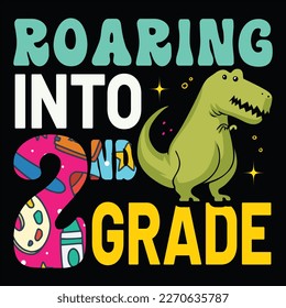 Roaring in der 2. Klasse, Happy back to School Day Shirt Printvorlage, Typografie Design für Kindergarten Vorschulen, letzter und erster Schultag, 100 Tage Schulhemd