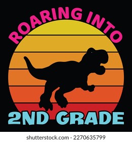 Roaring in der 2. Klasse, Happy back to School Day Shirt Printvorlage, Typografie Design für Kindergarten Vorschulen, letzter und erster Schultag, 100 Tage Schulhemd