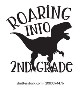 roaring into 2nd grade logo inspirational quotes typography lettering design