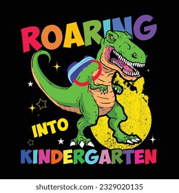 Roaring Into Kindergarten, Back To School T-shirt Design - Hundred Days Of School T-shirt Design- Typography Kids T-shirts Design