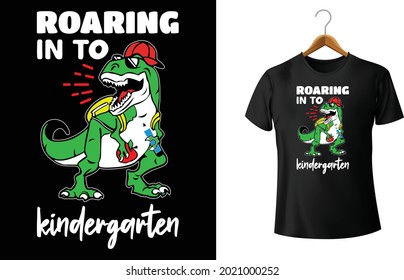 Roaring Kindergarten Dinosaur T Rex Back to School T-Shirt