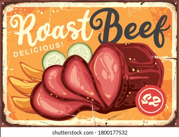 Roast beef vintage restaurant menu sign with delicious meat, french fries and sliced cucumbers salad. Retro diner poster vector image. 