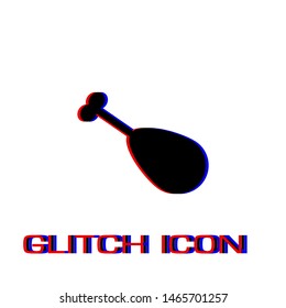 Roasted chicken leg icon flat. Simple pictogram - Glitch effect. Vector illustration symbol