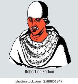 Robert de Sorbon was a French theologian, confessor of Louis IX, founder of the college in Paris, the so-called Sorbonne House. Hand-drawn vector illustration