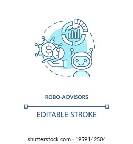 Robo-advisors concept icon. Broker type idea thin line illustration. Digital platforms. Robo-advisers. Automated financial planning tools. Vector isolated outline RGB color drawing. Editable stroke