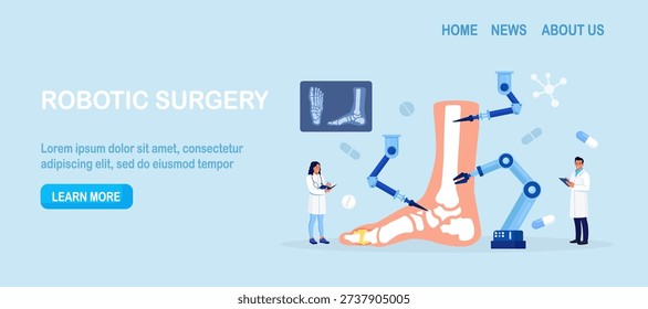 Robot arms operating healing foot, ankle joint. Robotic surgery. Machine surgeon and disease diagnostics. Lower extremity disease, rheumatism, osteoarthritis. Medical technologies innovation