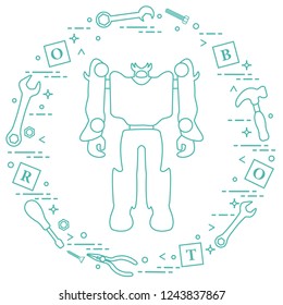 Robot, cubes with letters, toy tools (screwdriver, wrench, screw, hammer). Toys for children. Robotics, technologies. Design for banner, poster or print.