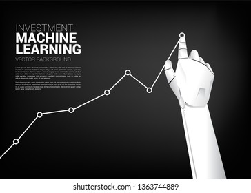 Robot hand move pull business graph higher. Business concept for machine learning , a.i artificial intelligence and disruption.