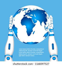 Robot hands holding world globe. Global computing and robotic technologies. Futuristic artificial intelligence. Modern science and cybernetic vector illustration.
