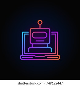 Robot head in laptop vector colorful outline icon or symbol on dark background