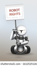 Robot holding a sign. 3D android on wheels holds a banner. Artificial intelligence expresses its position, defends the rights of robots. Vector illustration.