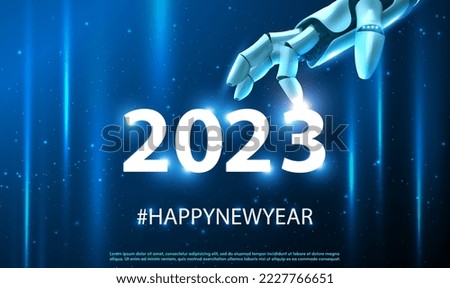 The robot mechanical arm or hand presses the year 2023. 3D robot pointing finger on word 2023. Science and artificial intelligence technology, innovation and futuristic, AI, Machine. Vector EPS10.