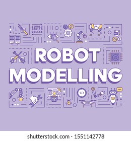 Robot modelling word concepts banner. Artificial intelligence and cybernetics. Robotization. Presentation, website. Isolated lettering typography idea with linear icons. Vector outline illustration