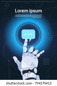 Robotic Hand Touch Chat Bubble Icon Robots Communication And Artificial Intelligence Concept Flat Vector Illustration