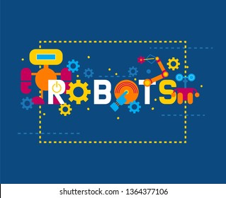 Robotics creation icons banner vector illustration. Celebration. Futuristic artificial intelligence technology. Gear, screw. Button off, on. Robot on wheel with arms.