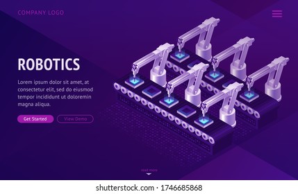 Robotics factory conveyor belt isometric landing page. Robot arms create electronics production on transporter line. Automation, smart cyborg industrial revolution, 3d vector illustration, web banner