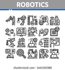 Robotics Master Collection Icons Set Vector. Human Worker With Drone And Robot Machine, Robotics Artificial Intelligence And Binary Code Concept Linear Pictograms. Monochrome Contour Illustrations