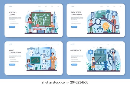 Robotics school subject web banner or landing page set. Students learning robot components construction, engineering and programming. Idea of artificial intelligence. Flat vector illustration