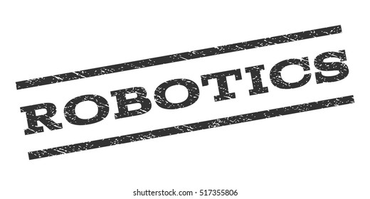 Robotics watermark stamp. Text tag between parallel lines with grunge design style. Rubber seal stamp with dirty texture. Vector gray color ink imprint on a white background.