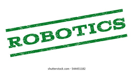 Robotics watermark stamp. Text tag between parallel lines with grunge design style. Rubber seal stamp with scratched texture. Vector green color ink imprint on a white background.